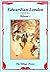 Edwardian London Volume 1