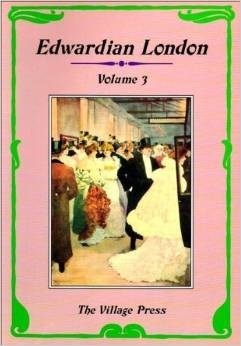 Edwardian London Volume 3