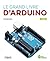 Le grand livre d'Arduino (Serial makers) (French Edition)