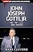 John Joseph Gotti, Jr - The Truth! (American Gangsters Uncovered Book 3)