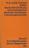 Daten deutscher Dichtung: Chronologischer Abriß der deutschen Literaturgeschichte. Band 2, Vom Biedermeier bis zur Gegenwart (dtv, 3102)