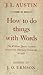 How to Do Things with Words
