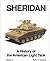 Sheridan: A History of the American Light Tank, Volume 2
