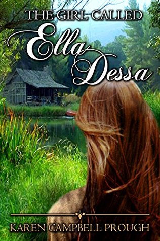 The Girl Called Ella Dessa (Ella Dess #1)