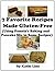 7 Favorite Recipes Made Glu...