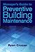MANAGER'S GUIDE TO PREVENTIVE BUILDING MAINTENANCE