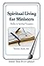 Spiritual Living For Ministers