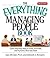 The Everything Managing People Book: Quick And Easy Ways to Build, Motivate, And Nurture a First-rate Team (Everything®)