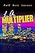 L.A. Multiplier by Rolf Larsen