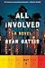 All Involved by Ryan Gattis