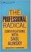 Professional Radical: Conversations with Saul Alinsky (Perennial Library)