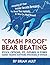 "Crash Proof," Bear Beating Stock, Options, ETF, Futures, & Forex Market Trading Software, Strategies, & Systems: Amazing & True Insider Secrets Revealed To Beat The Markets & Win On Wall Street!