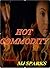 Hot Commodity