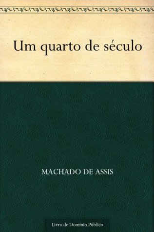 Um Quarto de Século (Kindle Edition)
