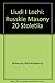 Liudi I Lozhi: Russkie Masony 20 Stoletiia