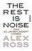 The Rest is Noise: Das 20. Jahrhundert hören