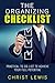 The Organizing Checklist: Practical To-Do Lists to Achieve Your Full Potential (Self Organizing Books Book 7)