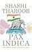 Pax Indica: India And The World Of The 21st Century