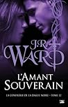 L'Amant Souverain by J.R. Ward
