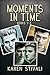 Moments in Time (Moments in Time #1-3)