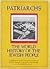 Patriarchs: The World Histo...