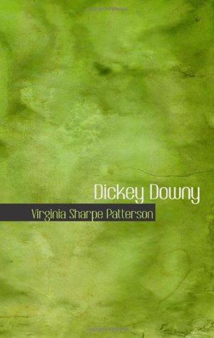 Dickey Downy: The Autobiography of a Bird (Paperback)