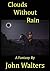 Clouds Without Rain: A Fantasy