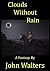 Clouds Without Rain: A Fantasy