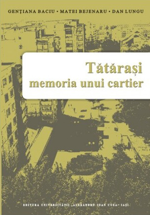 Tătăraşi: memoria unui cartier
