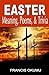 Easter: Meaning, Poems, And...