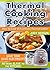 Thermal Cooking Recipes: How to Cook With a Magic Thermal Cooker