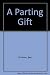 A Parting Gift