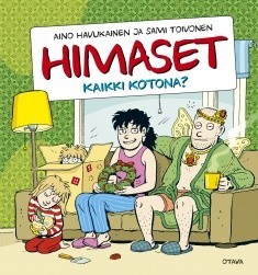 Himaset: Kaikki kotona? (Hardcover)
