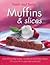 Muffins And Slices