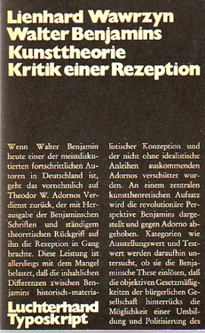 Walter Benjamins Kunsttheorie - Kritik einer Rezeption