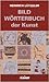 Bildwörterbuch der Kunst