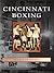 Cincinnati Boxing, Ohio by Kevin Grace