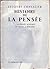 Histoire de la pensée Tome 4 La pensée moderne de