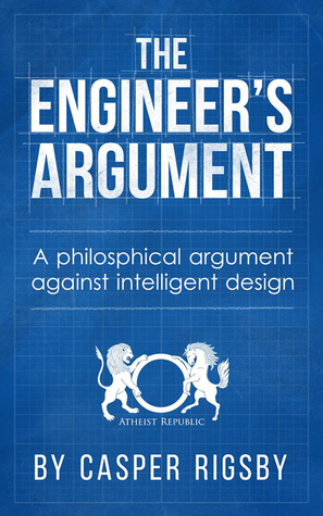 The Engineer's Argument A philosophical argument against intelligent design