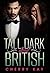 Tall, Dark & British by Cherry Kay