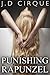 Punishing Rapunzel (Twisted...