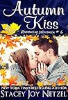 Autumn Kiss by Stacey Joy Netzel