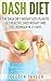 DASH Diet: The DASH Diet Weight Loss Plan to Get Healthy, Shed Weight, and Feel Younger in 21 Days (Dash Diet, Weight Loss, Low Sodium, Younger You)