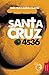 Santa Cruz 4536 (Spanish Edition)