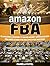 Amazon FBA: 15 Amazing Lessons to Make Money with Amazon FBA and Learn the Recipes for Success (Amazon Fba, Amazon Fba Books, Amazon Fba Books)