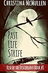 Past Life Strife (Rise of the Discordant)