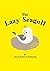 The Lazy Seagull: Early learning funny picture book in rhyme about a lazy bird