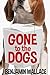 Gone to the Dogs (A Duck & Cover Prequel Book 1)