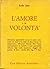 L'amore e la volontà