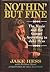 Nothin' but Fine : The Musi...